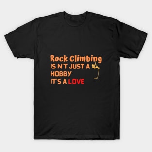 Rock Climbing Is Love T-Shirt